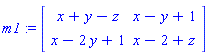m1 := Matrix([[x+y-z, x-y+1], [x-2*y+1, x-2+z]])