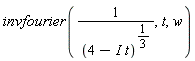invfourier(1/(4-I*t)^(1/3), t, w)