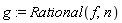 g := Rational(f, n)