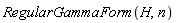 RegularGammaForm(H, n)