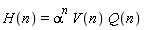 H(n) = alpha^n*V(n)*Q(n)