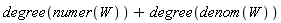 degree(numer(W))+degree(denom(W))