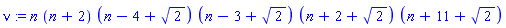 nu := n*(n+2)*(n-4+2^(1/2))*(n-3+2^(1/2))*(n+2+2^(1/2))*(n+11+2^(1/2))