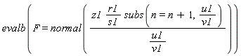 evalb(F = normal(z1*r1*subs(n = n+1, u1/v1)*v1/(s1*u1)))