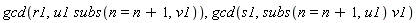 gcd(r1, u1*subs(n = n+1, v1)), gcd(s1, subs(n = n+1, u1)*v1)