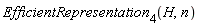 EfficientRepresentation[4](H, n)