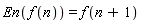 En(f(n)) = f(n+1)