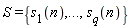 S = {s[1](n), s[q](n), () .. ()}