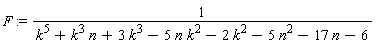 F := 1/(k^5+k^3*n+3*k^3-5*n*k^2-2*k^2-5*n^2-17*n-6)