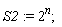 S2 := 2^n