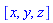 [x, y, z]