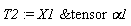 T2 := `&tensor`(X1, alpha1)