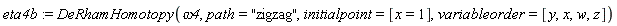eta4b := DeRhamHomotopy(omega4, path = "zigzag", initialpoint = [x = 1], variableorder = [y, x, w, z])