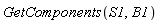 GetComponents(S1, B1)