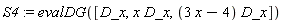 S4 := evalDG([D_x, x*D_x, (3*x-4)*D_x])