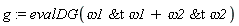 g := evalDG(`&t`(omega1, omega1)+`&t`(omega2, omega2))