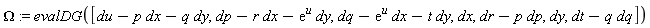 Omega := evalDG([du-p*dx-q*dy, dp-r*dx-exp(u)*dy, dq-exp(u)*dx-t*dy, dx, dr-p*dp, dy, dt-q*dq])