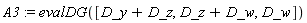 A3 := evalDG([D_y+D_z, D_z+D_w, D_w])