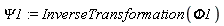 Psi1 := InverseTransformation(Phi1)