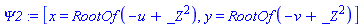 _DG([["transformation", [[N, 0], [M, 0]], [], [Matrix(%id = 18446790986273182414)]], [[RootOf(-u+_Z^2), x], [RootOf(-v+_Z^2), y]]])