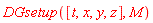 DGsetup([t, x, y, z], M)