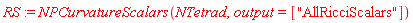RS := NPCurvatureScalars(NTetrad, output = ["AllRicciScalars"])