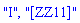 "I", "[ZZ11]"