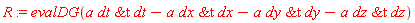 R := evalDG(a*`&t`(dt, dt)-a*`&t`(dx, dx)-a*`&t`(dy, dy)-a*`&t`(dz, dz))
