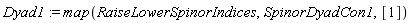 Dyad1 := map(RaiseLowerSpinorIndices, SpinorDyadCon1, [1])