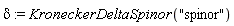 delta := KroneckerDeltaSpinor("spinor")