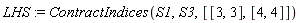 LHS := ContractIndices(S1, S3, [[3, 3], [4, 4]])