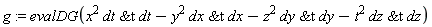 g := evalDG(x^2*`&t`(dt, dt)-y^2*`&t`(dx, dx)-z^2*`&t`(dy, dy)-t^2*`&t`(dz, dz))
