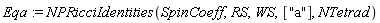 Eqa := NPRicciIdentities(SpinCoeff, RS, WS, ["a"], NTetrad)