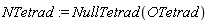 NTetrad := NullTetrad(OTetrad)