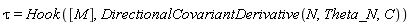 tau = Hook([M], DirectionalCovariantDerivative(N, Theta_N, C))