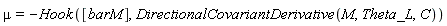 mu = -Hook([barM], DirectionalCovariantDerivative(M, Theta_L, C))