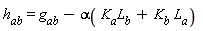 h[ab] = g[ab]-alpha(K[a]*L[b]+K[b]*L[a])