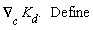 (&nabla;)[c] K[d].  Define