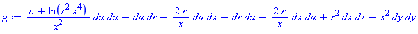 _DG([["tensor", M, [["cov_bas", "cov_bas"], []]], [[[1, 1], (c+ln(r^2*x^4))/x^2], [[1, 2], -1], [[1, 3], -2*r/x], [[2, 1], -1], [[3, 1], -2*r/x], [[3, 3], r^2], [[4, 4], x^2]]])