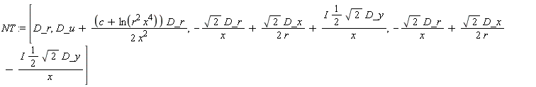 NT := [D_r, D_u+(c+ln(r^2*x^4))*D_r/(2*x^2), -sqrt(2)*D_r/x+sqrt(2)*D_x/(2*r)+(I*(1/2))*sqrt(2)*D_y/x, -sqrt(2)*D_r/x+sqrt(2)*D_x/(2*r)-(I*(1/2))*sqrt(2)*D_y/x]