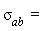 sigma[ab ] = 