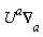 U^(a)(&nabla;)[a]