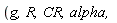 (g, R, CR, alpha, 