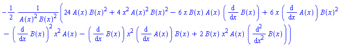 -(1/2)*(24*A(x)*B(x)^2+4*x^2*A(x)^2*B(x)^2-6*x*B(x)*A(x)*(diff(B(x), x))+6*x*(diff(A(x), x))*B(x)^2-(diff(B(x), x))^2*x^2*A(x)-(diff(B(x), x))*x^2*(diff(A(x), x))*B(x)+2*B(x)*x^2*A(x)*(diff(diff(B(x), x), x)))/(A(x)^2*B(x)^2)