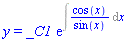 y = _C1*exp(Int(cos(x)/sin(x), x))