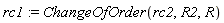 rc1 := ChangeOfOrder(rc2, R2, R)
