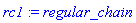 rc1 := regular_chain