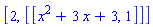 [2, [[x^2+3*x+3, 1]]]