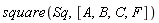 square(Sq, [A, B, C, F])
