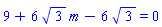 9+6*3^(1/2)*m-6*3^(1/2) = 0